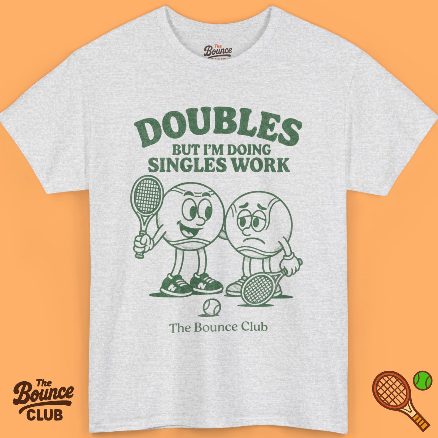 Doubles But I'm Doing Singles Work Tennis Shirt