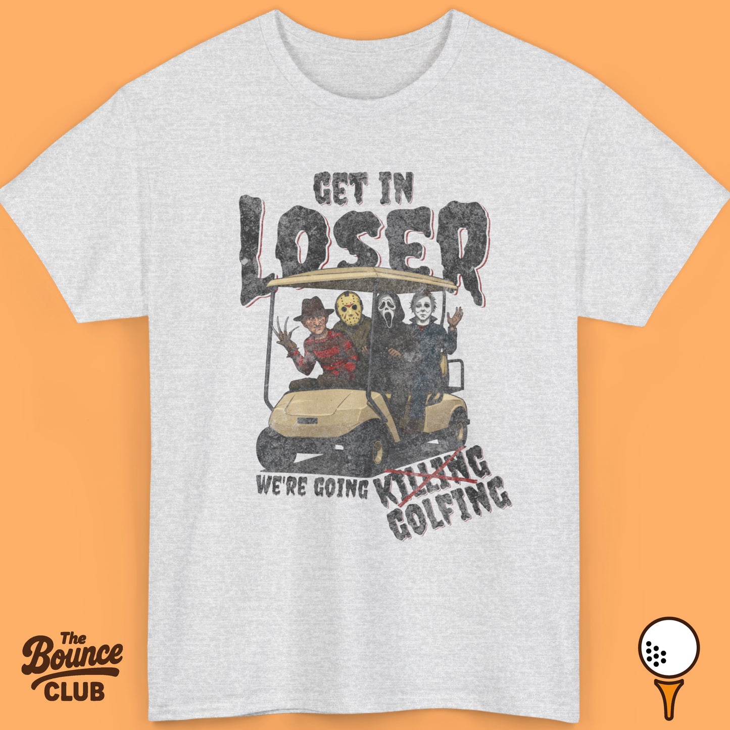 Get In Loser We're Going Golfing Shirt