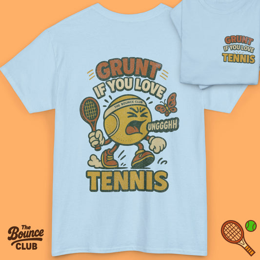 Grunt If You Love Tennis Shirt