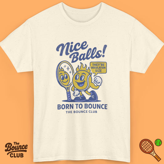 Nice Balls! Tennis Shirt