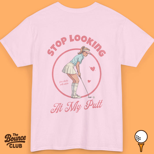 Stop Looking At My Putt Cute Golf Shirt