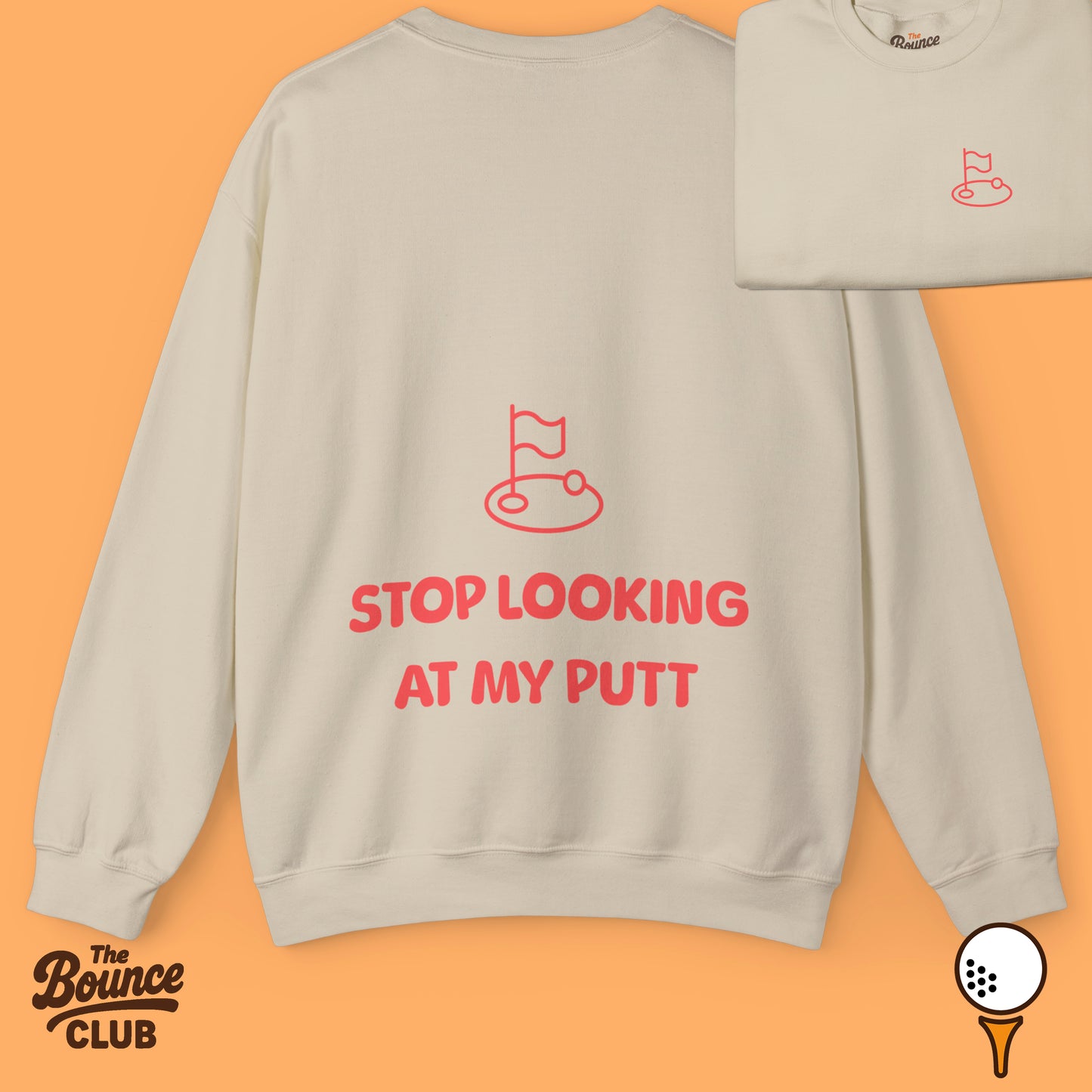 Stop Looking At My Putt Original Golf Sweatshirt