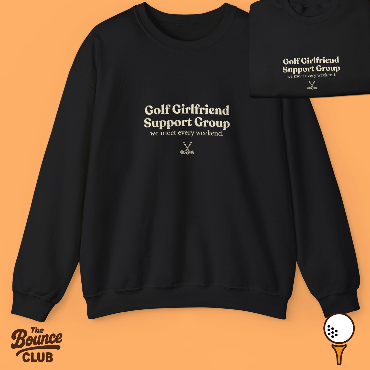 Golf Girlfriend Support Group Sweatshirt