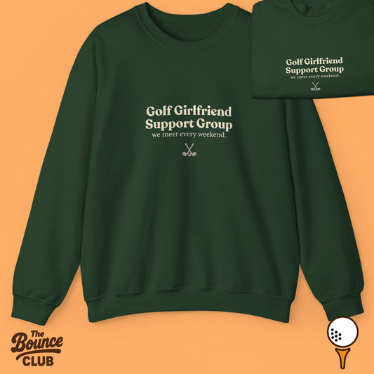 Golf Girlfriend Support Group Sweatshirt