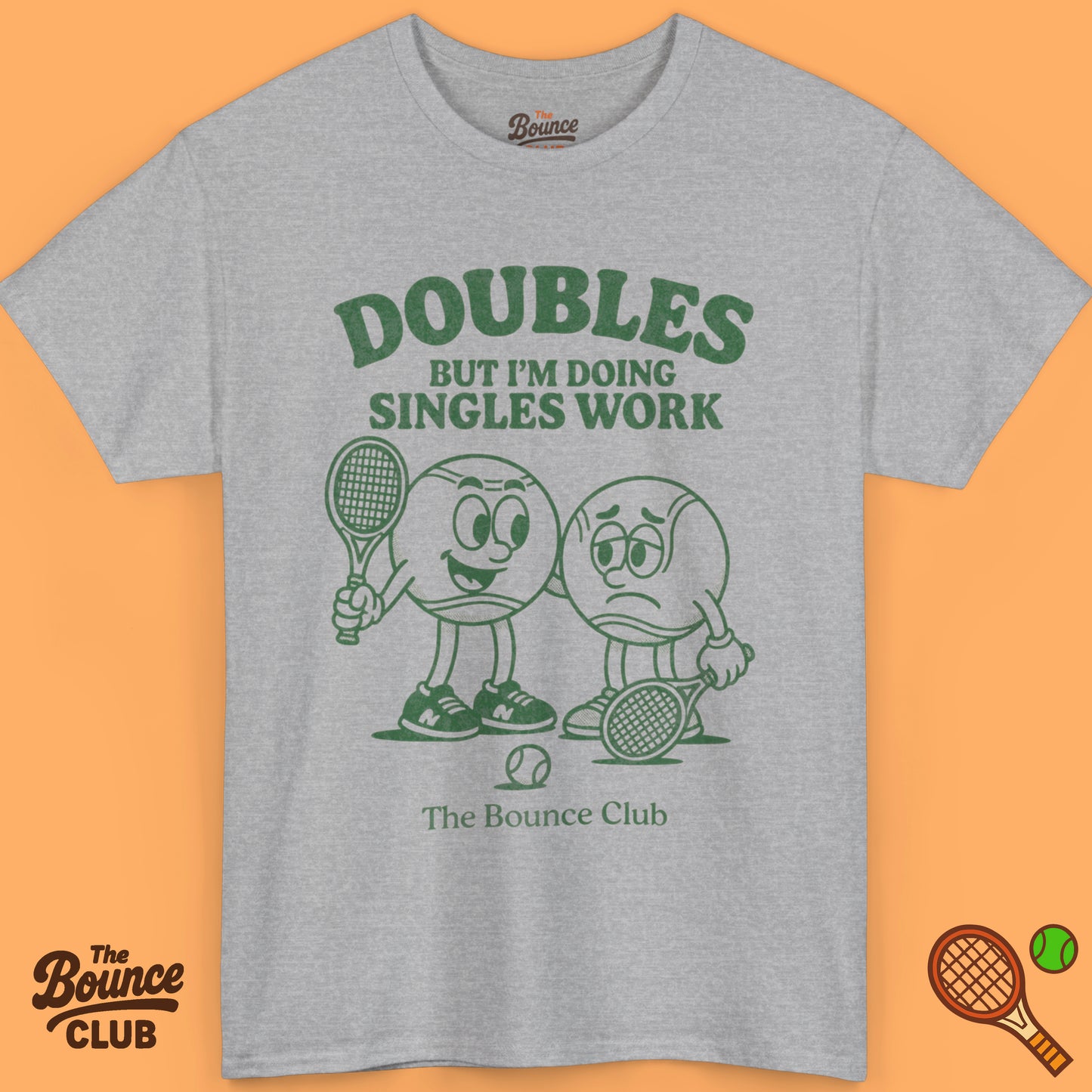 Doubles But I'm Doing Singles Work Tennis Shirt