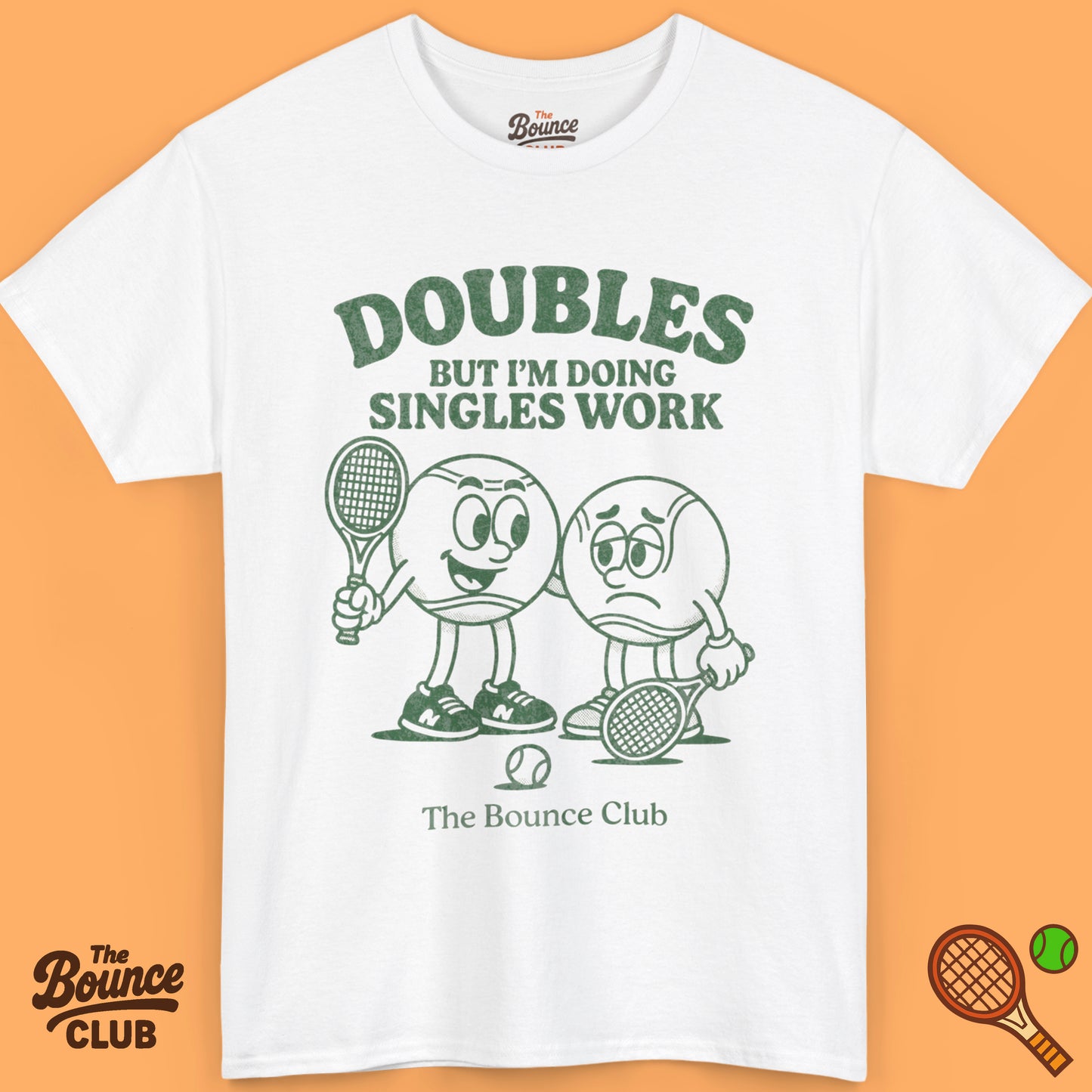 Doubles But I'm Doing Singles Work Tennis Shirt