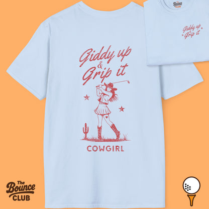 Giddy Up & Grip It Golf T-Shirt