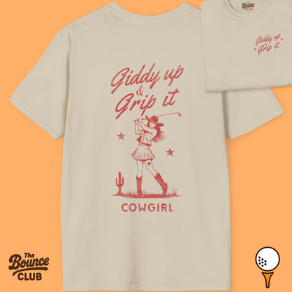 Giddy Up & Grip It Golf T-Shirt