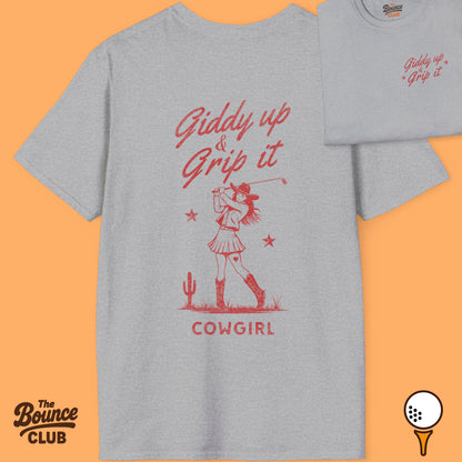 Giddy Up & Grip It Golf T-Shirt