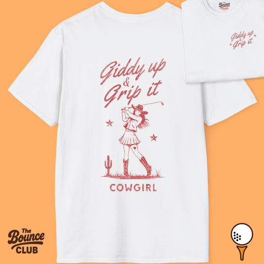 Giddy Up & Grip It Golf T-Shirt