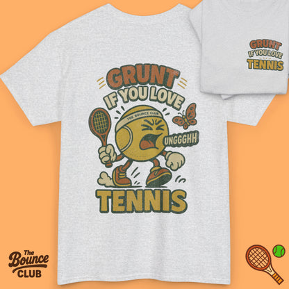 Grunt If You Love Tennis Shirt