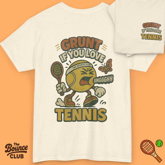 Grunt If You Love Tennis Shirt