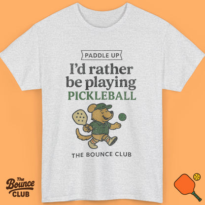 I'd Rather Be Playing Pickleball Shirt