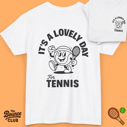 Its A Lovely Day For Tennis Shirt