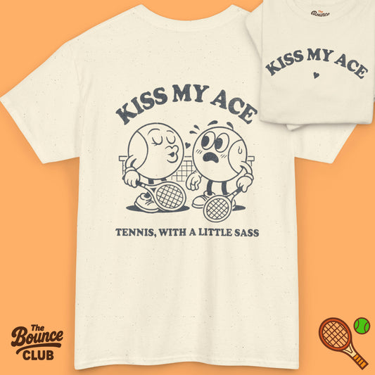 Kiss My Ace Tennis Shirt