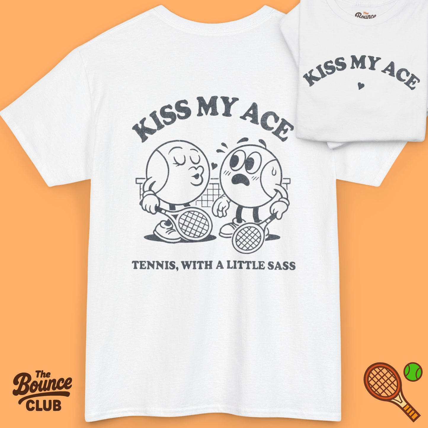 Kiss My Ace Tennis Shirt