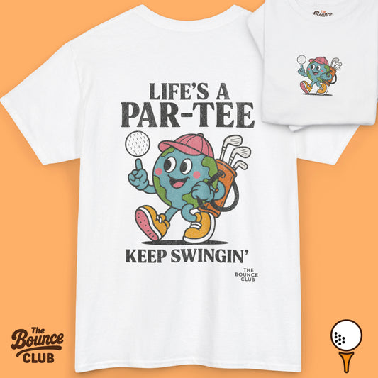 Life's A Par-Tee Golf Shirt