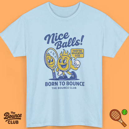 Nice Balls! Tennis Shirt