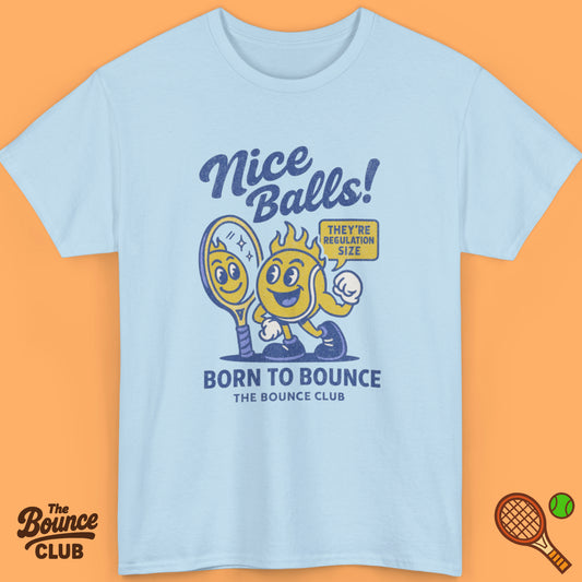 Nice Balls! Tennis Shirt