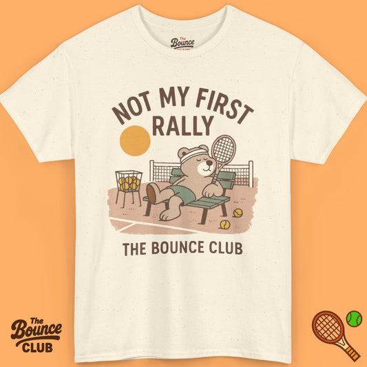 Not My First Rally Tennis Shirt