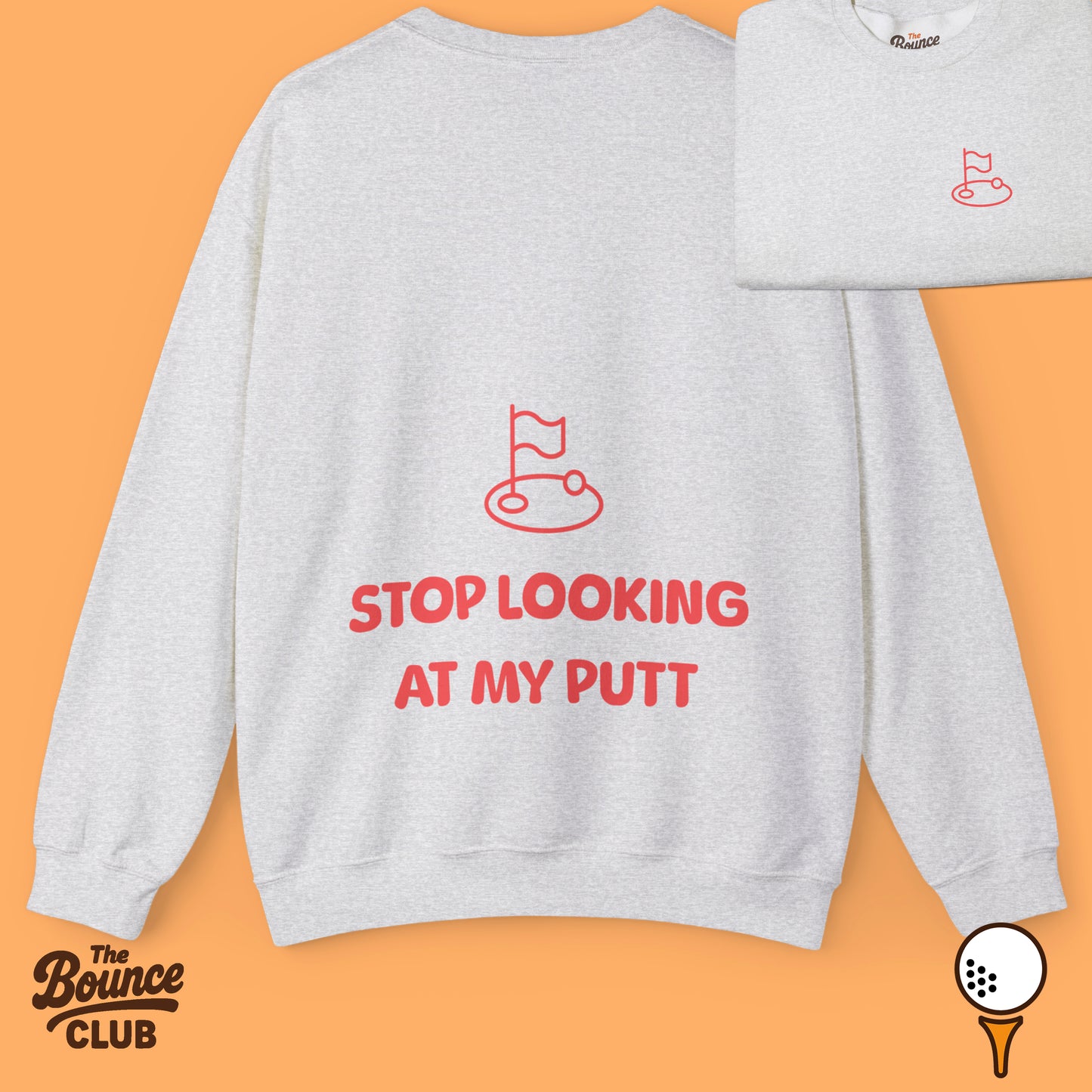 Stop Looking At My Putt Original Golf Sweatshirt