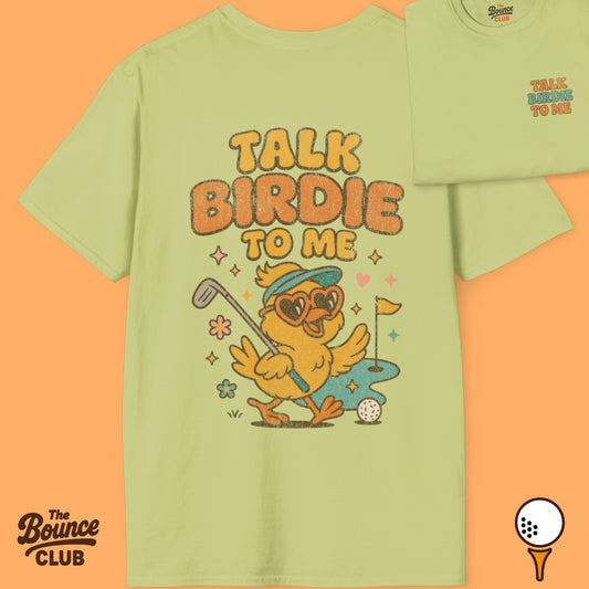 Talk Birdie To Me Golf T-Shirt