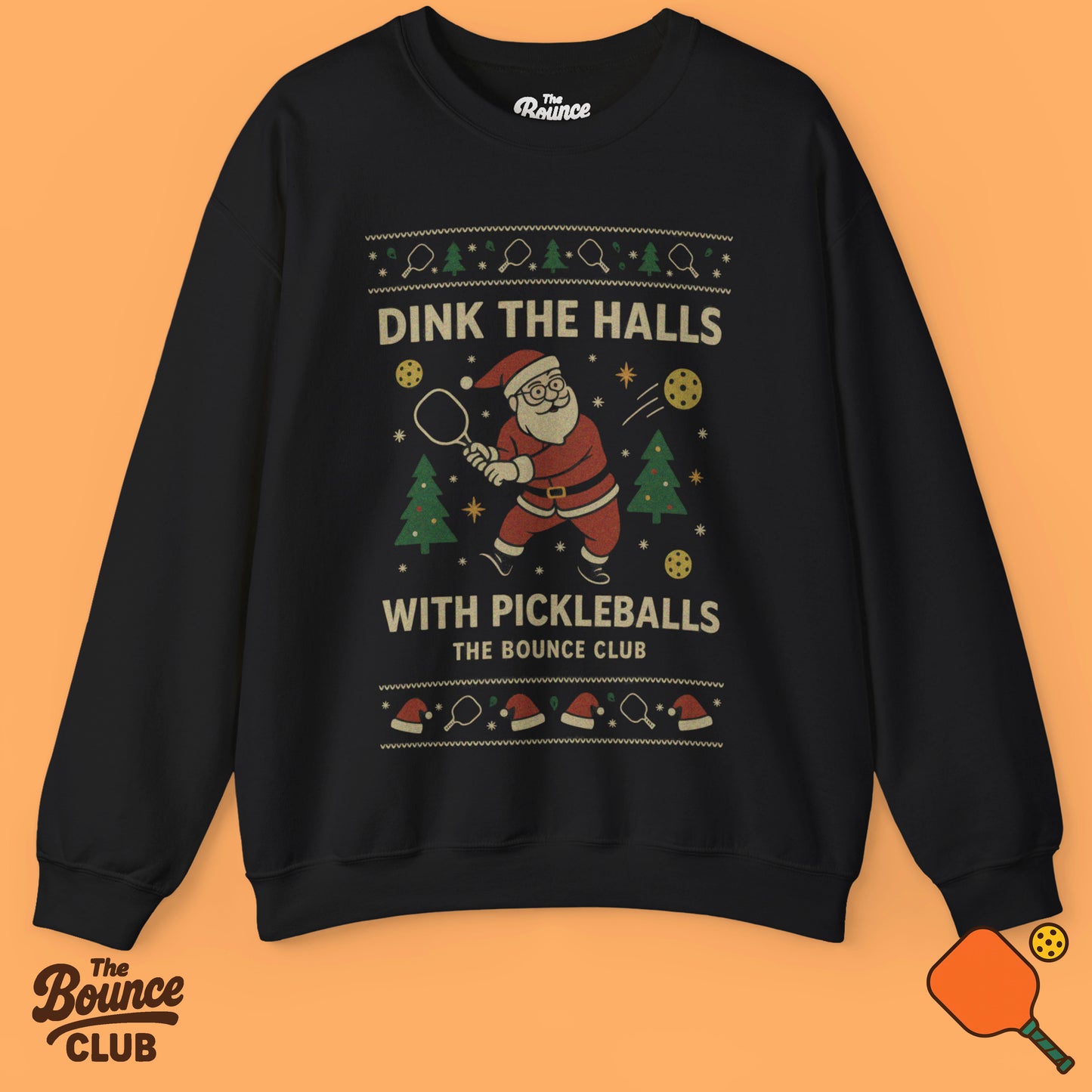 Dink The Halls With Pickleballs Ugly Christmas Sweatshirt