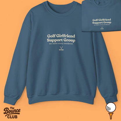 Golf Girlfriend Support Group Sweatshirt