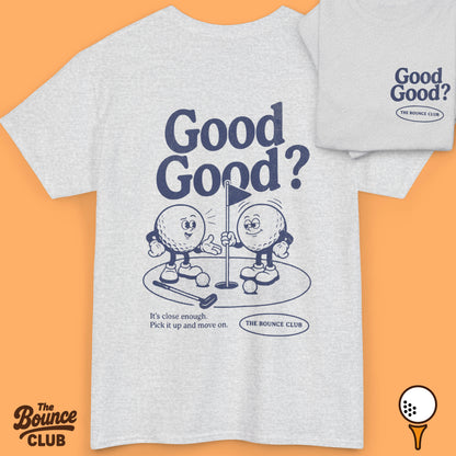 Good Good? Golf Shirt