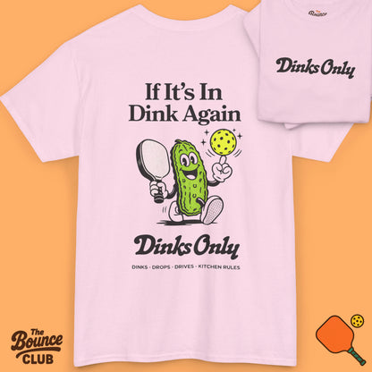 Dinks Only Pickleball Shirt