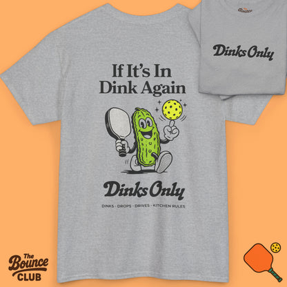Dinks Only Pickleball Shirt