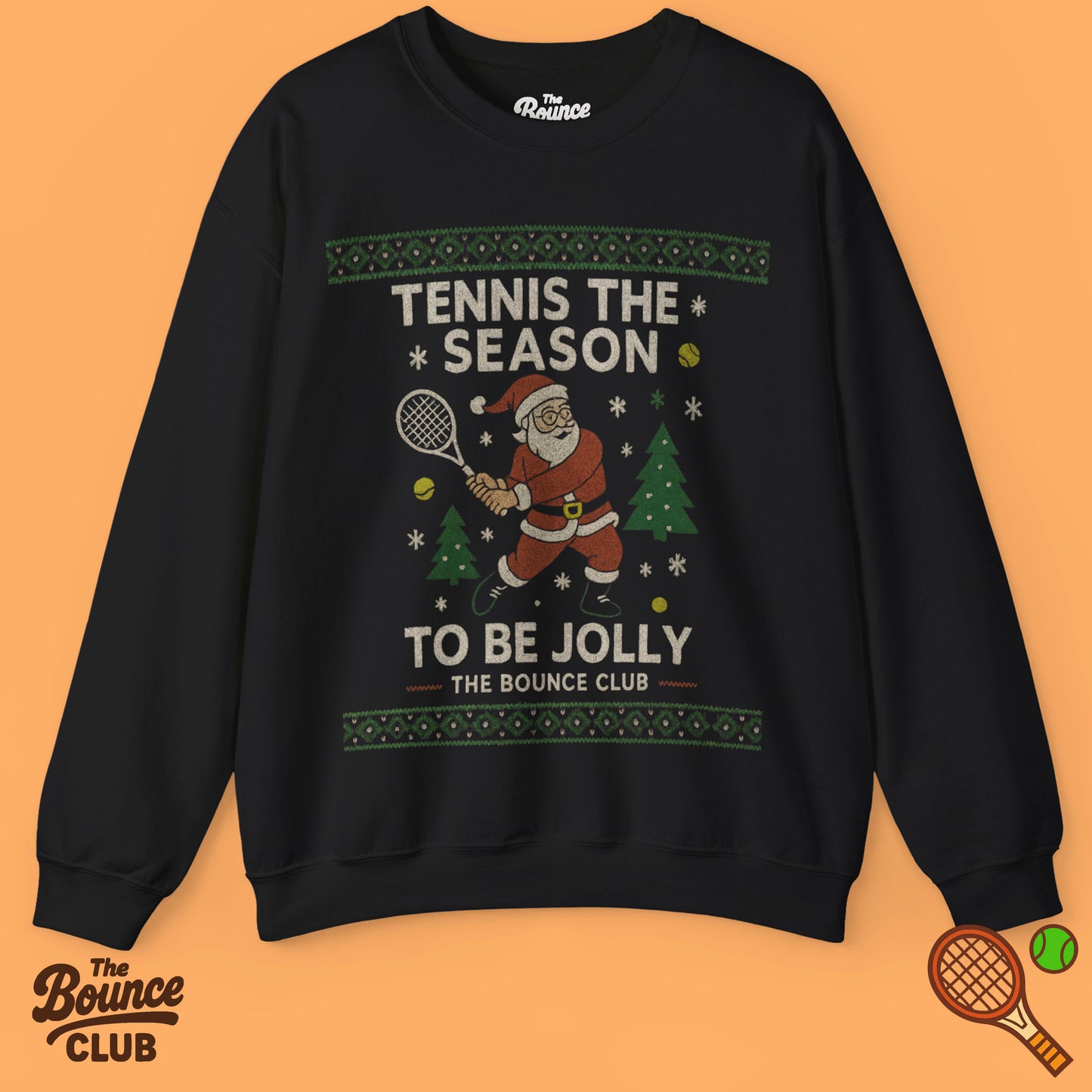Tennis The Season Ugly Christmas Sweatshirt
